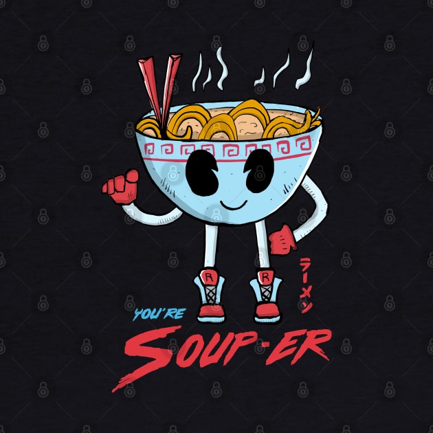 You're Soup-er by blimdesigns